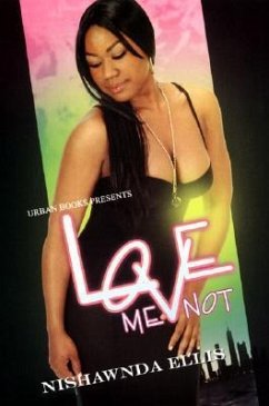 Love Me Not - Ellis, Nishawnda Nicole