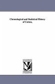 Chronological and Statistical History of Cotton,