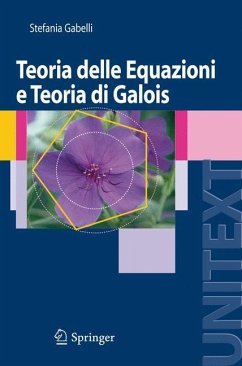 Teoria delle Equazioni e Teoria di Galois - Gabelli, Stefania