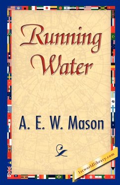 Running Water - A. E. W. Mason, E. W. Mason; A. E. W. Mason