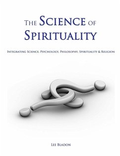 The Science of Spirituality - Bladon, Lee