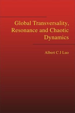 Global Transversality, Resonance and Chaotic Dynamics - Luo, Albert C J