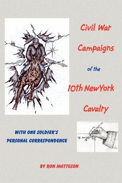Civil War Campaigns of the 10th New York Cavalry - Matteson, Ron