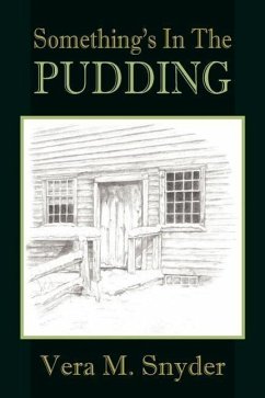 Something's In The Pudding - Snyder, Vera M.