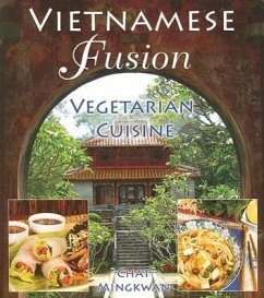 Vietnamese Fusion: Vegetarian Cuisine - Mingkwan, Chat