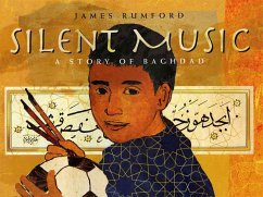 Silent Music: A Story of Bagdad - Rumford, James