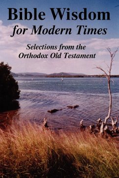 Bible Wisdom for Modern Times - Reid, John Howard