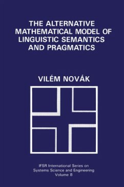 The Alternative Mathematical Model of Linguistic Semantics and Pragmatics - Novák, Vilém