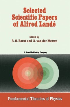 Selected Scientific Papers of Alfred Landé - Barut, P. / Van der Merwe, A. (eds.)