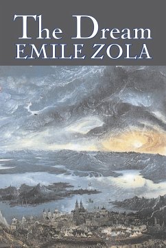 The Dream by Emile Zola, Fiction, Literary, Classics - Zola, Emile