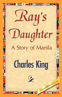 Ray's Daughter - Charles King, King; Charles King