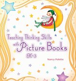 Teaching Thinking Skills with Picture Books, KâEUR"3 Teaching Thinking Skills with Picture Books, KâEUR"3