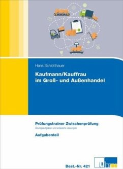 Kaufmann/Kauffrau im Groß- und Außenhandel, Prüfungstrainer Zwischenprüfung, 2 Bde. - Schlotthauer, Hans