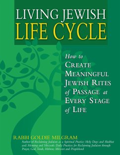 Living Jewish Life Cycle: How to Create Meaningful Jewish Rites of Passage at Every Stage of Life - Milgram, Goldie