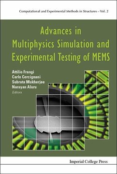 Advances in Multiphysics Simulation and Experimental Testing of MEMS