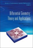 Differential Geometry: Theory and Applications