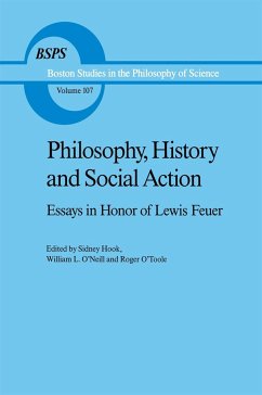 Philosophy, History and Social Action - Hook, S. / O'Neill, W. / O'toole, R. (eds.)