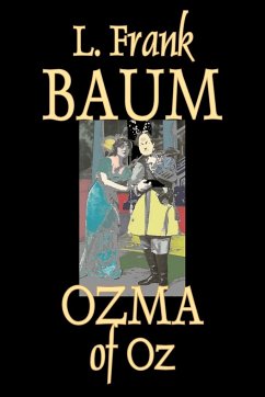 Ozma of Oz by L. Frank Baum, Fiction, Fantasy, Literary, Fairy Tales, Folk Tales, Legends & Mythology - Baum, L. Frank