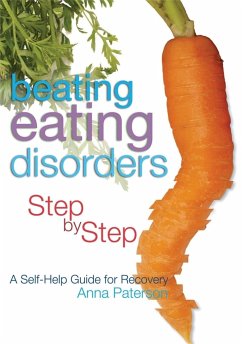 Beating Eating Disorders Step by Step - Paterson, Anna