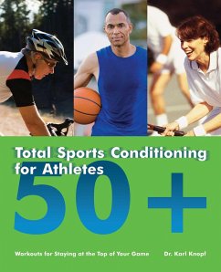 Total Sports Conditioning for Athletes 50+ - Knopf, Karl