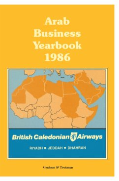 Arab Business Yearbook 1986 - Graham Trotman Ltd / Butt, Muhammad Akmal (eds.)