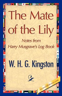 The Mate of the Lily - W. H. G. Kingston, H. G. Kingston; W. H. G. Kingston