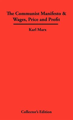 The Communist Manifesto & Wages, Price and Profit