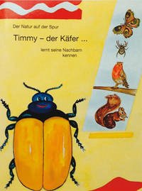 Timmy - der Käfer... lernt seine Nachbarn kennen