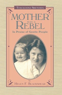 Mother Was a Rebel - Blackshear, Helen F
