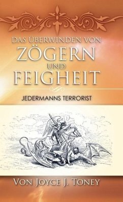 Das Überwinden Von Zögern Und Feigheit - Toney, von Joyce J