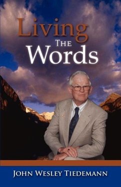 Living The Words - Tiedemann, John Wesley