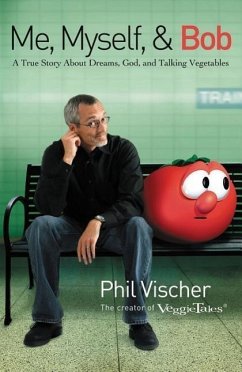 Me, Myself, and Bob - Vischer, Phil