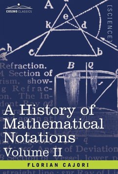A History of Mathematical Notations - Cajori, Florian