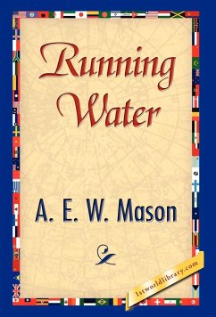 Running Water - A. E. W. Mason, E. W. Mason; A. E. W. Mason