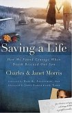 Saving a Life: How We Found Courage When Death Rescued Our Son