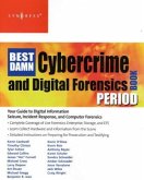 The Best Damn Cybercrime and Digital Forensics Book Period The Best Damn Cybercrime and Digital Forensics Book Period