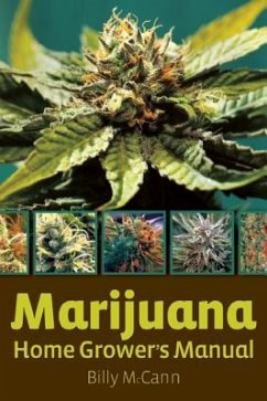 Marijuana Home Grower's Manual - McCann, Bill