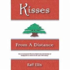 Kisses from a Distance: An Immigrant Family Experience - Ellis, Raff