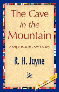 The Cave in the Mountain - R. H. Jayne, H. Jayne; R. H. Jayne
