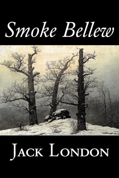 Smoke Bellew by Jack London, Fiction, Action & Adventure - London, Jack