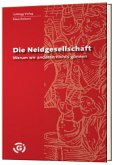 Die Neidgesellschaft Die Neidgesellschaft