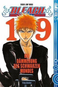 Die Dämmerung des schwarzen Mondes / Bleach Bd.19 - Kubo, Tite