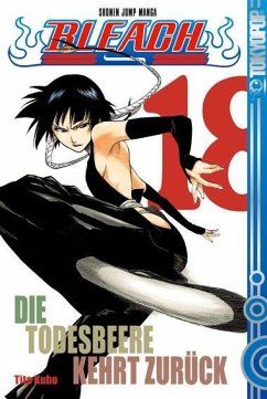 Die Todesbeere kehrt zurück / Bleach Bd.18 - Kubo, Tite