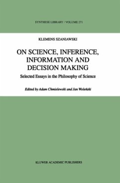 On Science, Inference, Information and Decision-Making - Szaniawski, A.