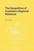 The Geopolitics of Australia¿s Regional Relations