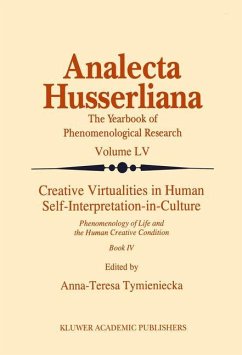 Creative Virtualities in Human Self-Interpretation-in-Culture - Tymieniecka