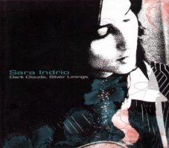 Dark Clouds, Silver Linings - Indrio,Sara