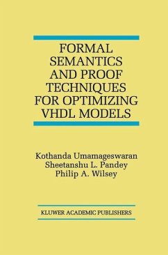 Formal Semantics and Proof Techniques for Optimizing VHDL Models - Umamageswaran, Kothanda;Pandey, Sheetanshu L.;Wilsey, Philip A.