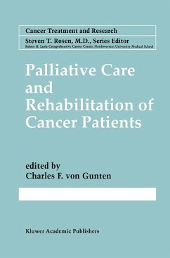 Palliative Care and Rehabilitation of Cancer Patients - von Gunten, Charles F. (Hrsg.)