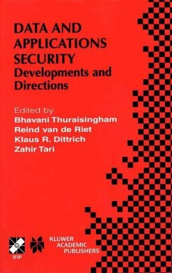 Data and Application Security - Thuraisingham, B. / van de Riet, Reind / Dittrich, Klaus R. / Tari, Zahir (Hgg.)